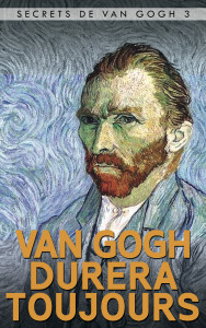 Van_gogh_durera_toujours_les_secrets_de_van_gogh